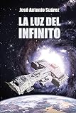 La luz del infinito: 2 (Saga del infinito)
